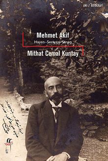 Mehmet Akif & Hayatı-Seciyesi-Sanatı