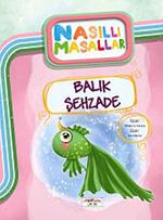 Balık Şehzade / Nasıllı Masallar
