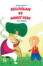 Keloğlan ve Ahmet Dede / Keloğlan Serisi -4