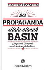 Bir Propaganda Silahı Olarak Basın