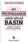 Bir Propaganda Silahı Olarak Basın