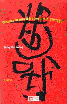 Yaratıcı Drama / Öğretmenimin Günlüğü