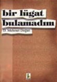 Bir Lügat Bulamadım