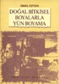 Doğal Bitkisel Boyalarla Yün Boyama