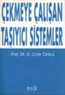 Çekmeye Çalışan Taşıyıcı Sistemler