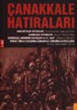 Çanakkale Hatıraları 1. Cilt