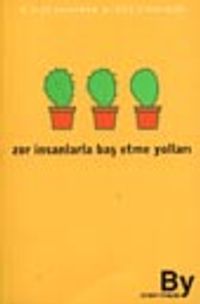 Zor İnsanlarla Baş Etme Yolları