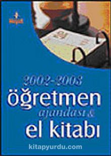 2002-2003 Öğretmen Ajandası ve El Kitabı