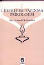 Liderlere Tapınma Psikolojisi