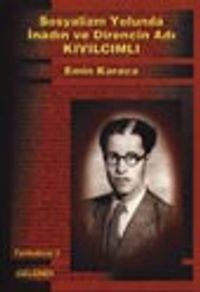 Sosyalizm Yolunda İnadın ve Direncin Adı Kıvılcımlı