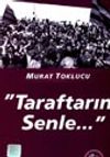 "Taraftarın Senle..."