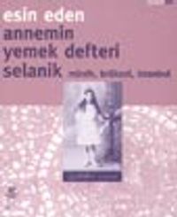 Annemin Yemek Defteri Selanik Münih, Brüksel, İstanbul