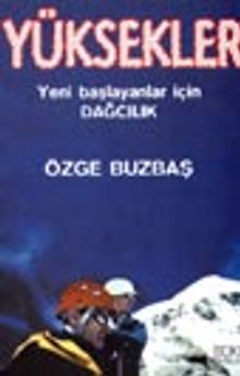 Yüksekler&Yeni Başlayanlar için Dağcılık