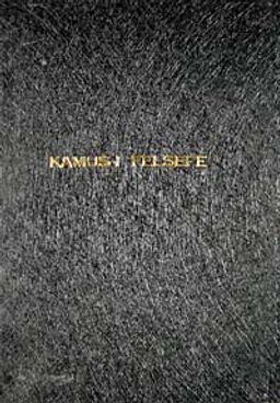 Kamus-ı Felsefe (cilt 1-2)