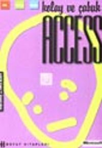 Kolay ve Çabuk Access