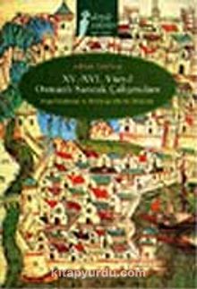 XV. XVI. Yüzyıl Osmanlı Sancak Çalışmaları / Değerlendirme ve Bibliyografik Bir Deneme