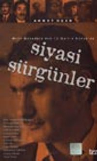 Siyasi Sürgünler/Milli Mücadele'den 12 Mart'a Konya'da