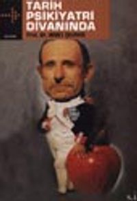 Tarih Psikiyatri Divanında