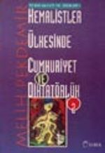 Kemalistler Ülkesinde Cumhuriyet ve Diktatörlük 2