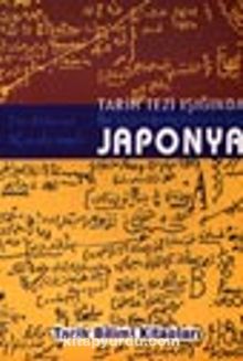 Tarih Tezi Işığında Japonya