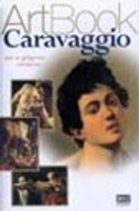 Art Book Caravaggio/Işık ve Gölgenin Yaratıcısı