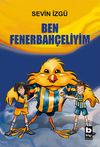 Ben Fenerbah&ccedil;eliyim