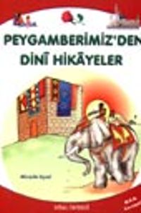 Peygamberimiz'den Dini Hikayeler (Küçük Boy Tek Kitap)