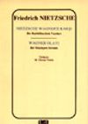 Nietzsche Wagner'e Karşı Bir Ruhbilimcinin Yazıları