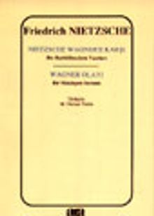 Nietzsche Wagner'e Karşı Bir Ruhbilimcinin Yazıları