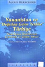 Yunanistan ve "Doğu"dan Gelen Tehlike" Türkiye