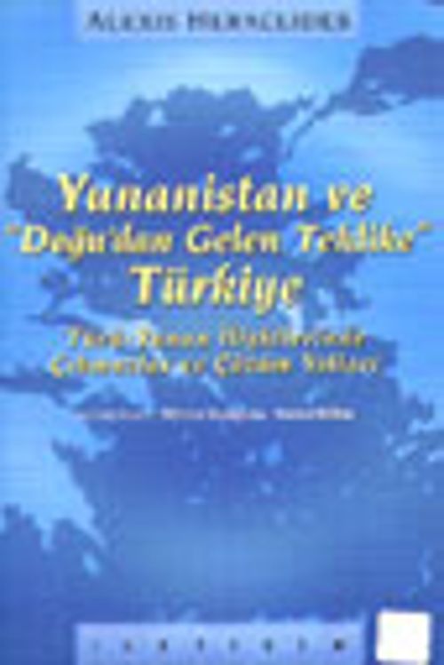 Yunanistan ve "Doğu"dan Gelen Tehlike" Türkiye