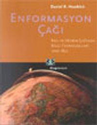 Enformasyon Çağı Akıl ve Devrim Çağında Bilgi Teknolojileri 1700-1850