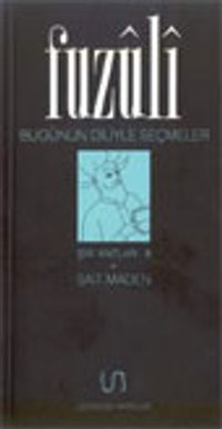 Fuzuli Bugünün Diliyle Seçmeler