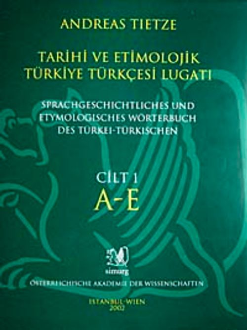 Tarihi ve Etimolojik Türkiye Türkçesi Lugatı Cilt: 1 A/E / 23-A-13