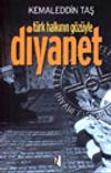 T&uuml;rk Halkının G&ouml;z&uuml;yle Diyanet