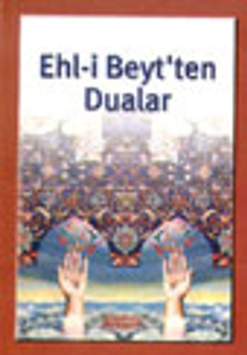 Ehl-i Beyt'ten Dualar