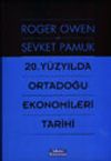 20. Y&uuml;zyılda Ortadoğu Ekonomileri Tarihi