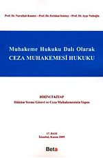 Ceza Muhakemesi Hukuku 1. Kitap & Hüküm Verme Görevi ve Ceza Muhakemesinin Yapısı