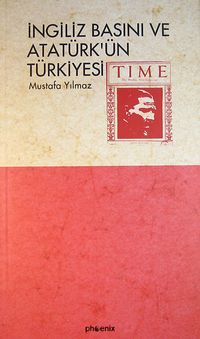 İngiliz Basını ve Atatürk'ün Türkiyesi