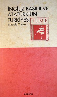 İngiliz Basını ve Atatürk'ün Türkiyesi