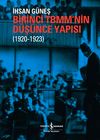 Birinci TBMM'nin D&uuml;ş&uuml;nce Yapısı (1920 - 1923)