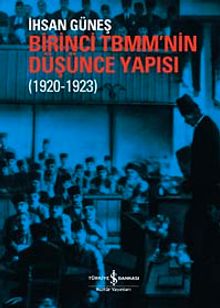 Birinci TBMM'nin Düşünce Yapısı (1920 - 1923)