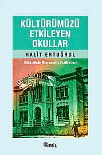 Kültürümüzü Etkileyen Okullar