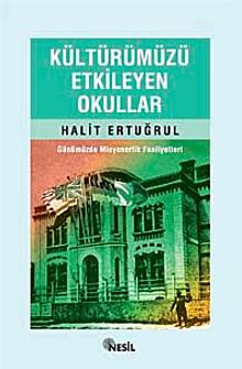 Kültürümüzü Etkileyen Okullar