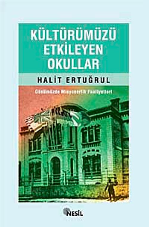 Kültürümüzü Etkileyen Okullar