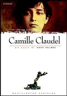 Camille Claudel / Bir Kadın