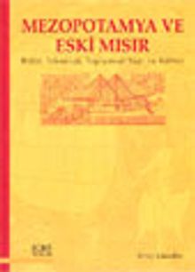 Mezopotamya ve Eski Mısır Bilim, Teknoloji, Toplumsal Yapı ve Kültür