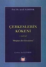 Çerkesler'in Kökeni I. Kitap
