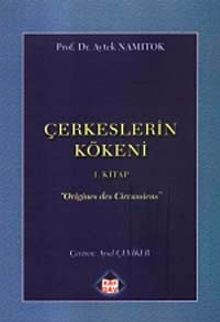 Çerkesler'in Kökeni I. Kitap