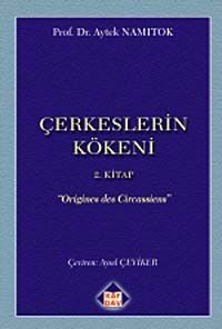 Çerkesler'in Kökeni II. Kitap